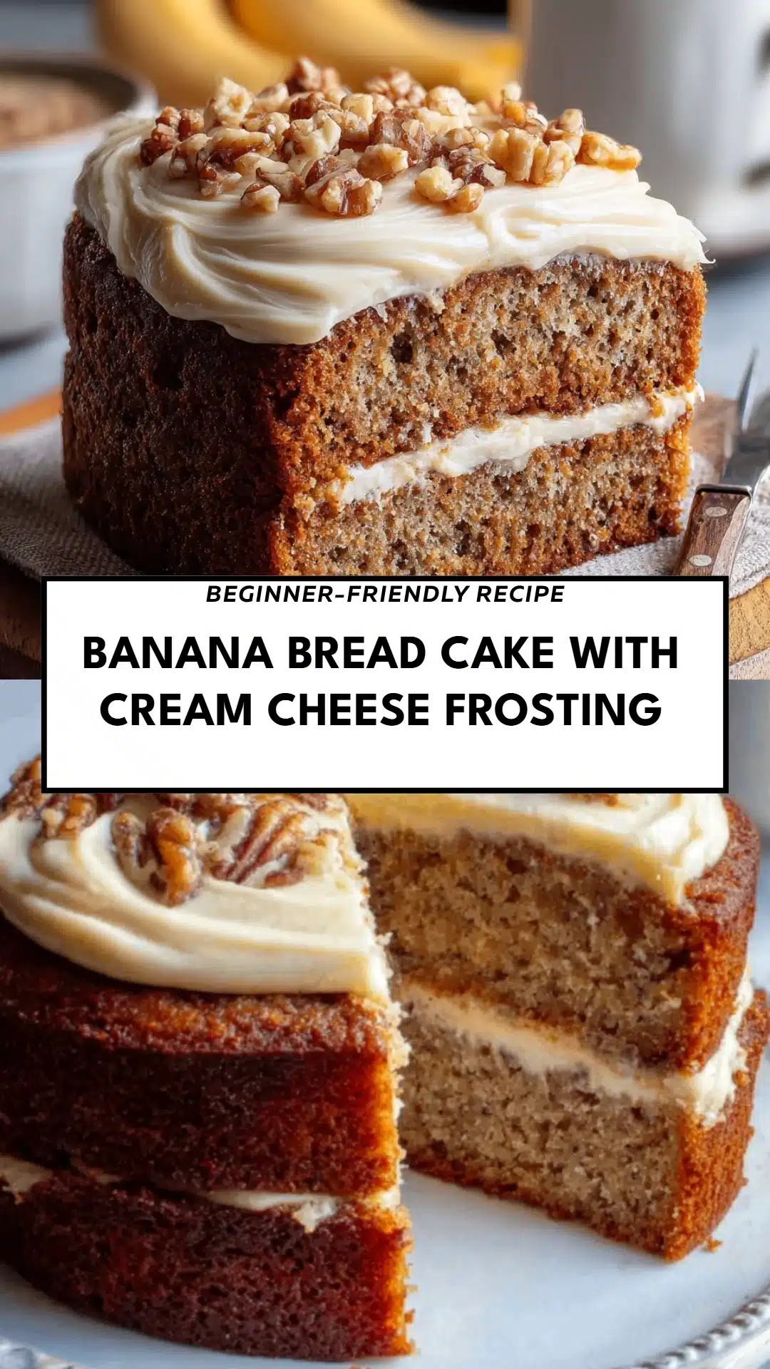 Banana Bread Cake with Cream Cheese Frosting