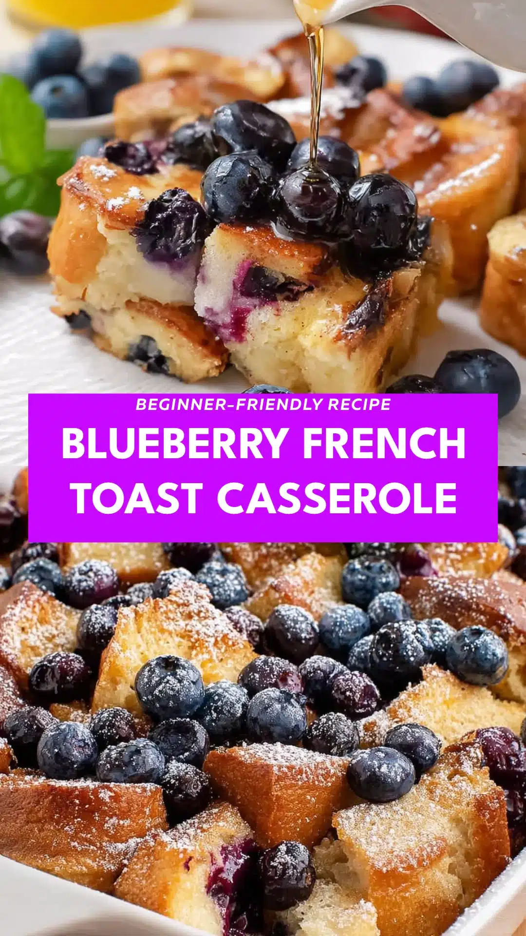 Blueberry French Toast Casserole
