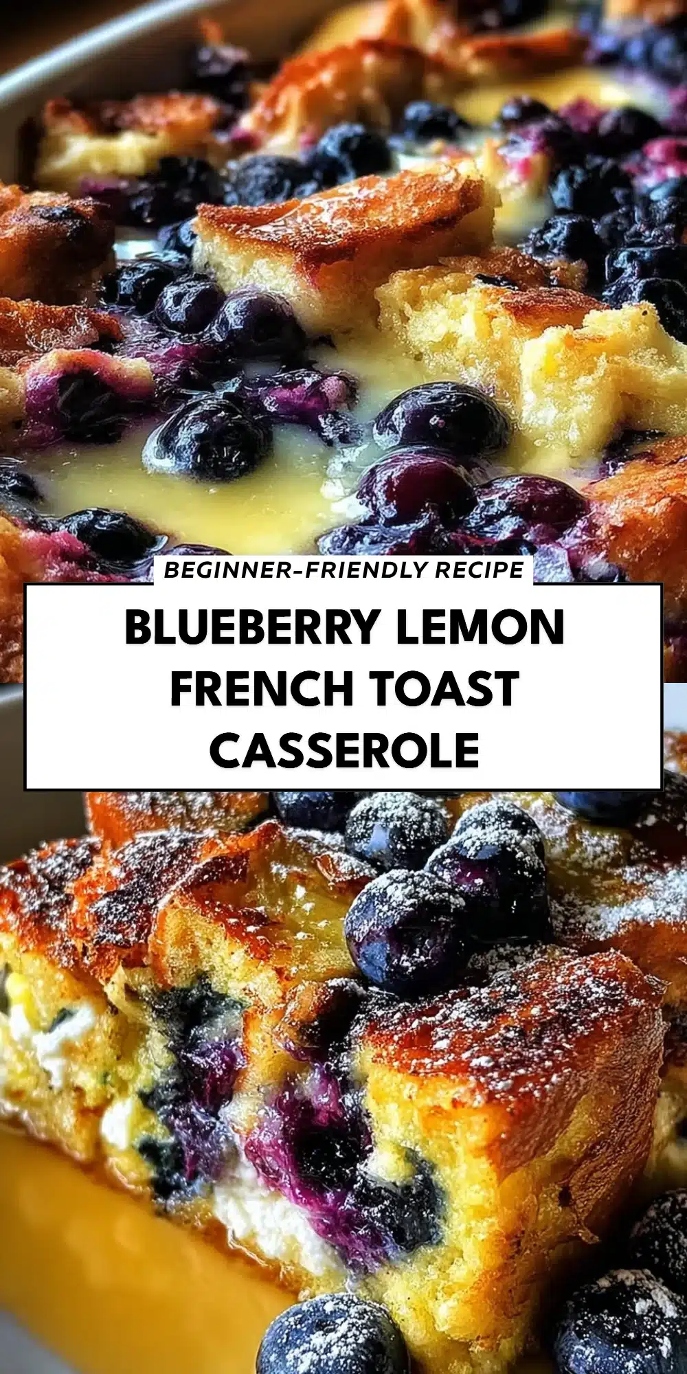 Blueberry Lemon French Toast Casserole