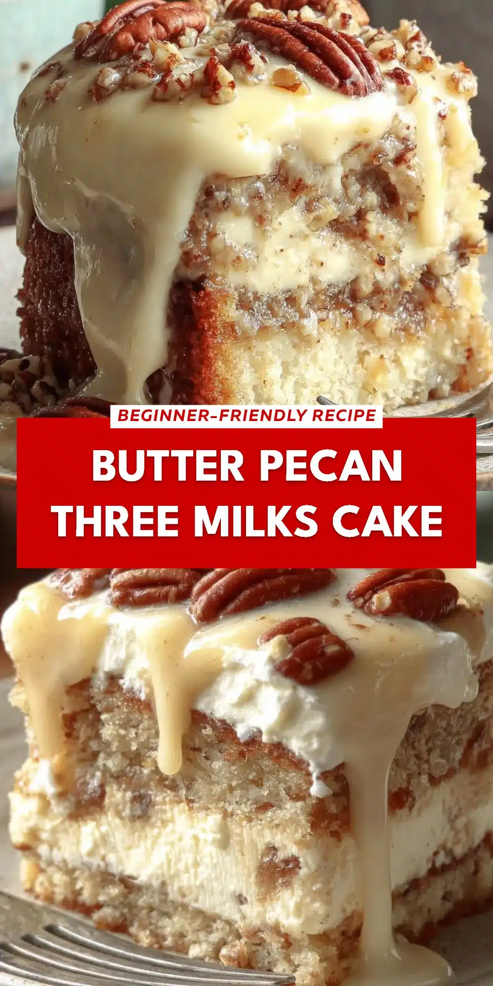 Butter Pecan Three Milks Cake