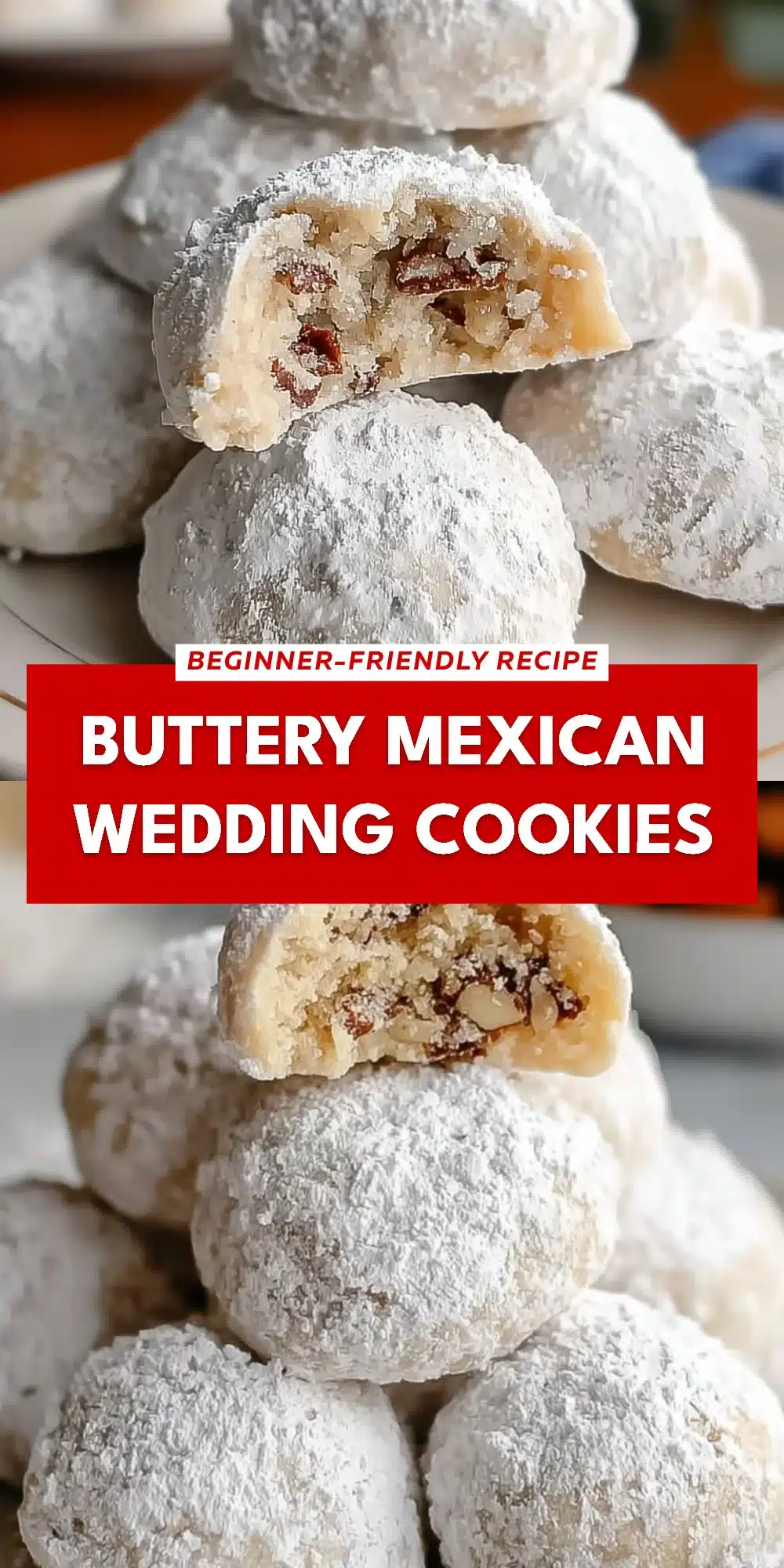 Buttery Mexican Wedding Cookies