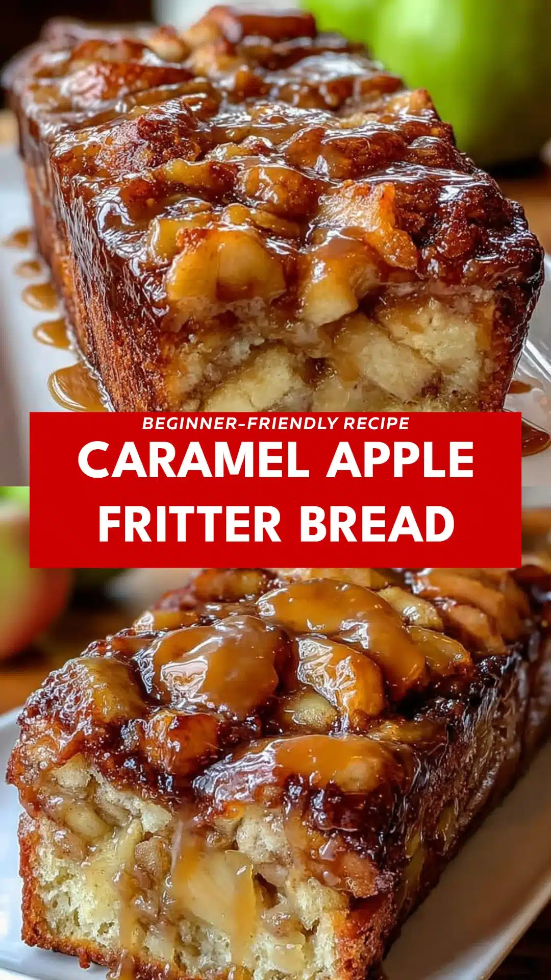 Caramel Apple Fritter Bread