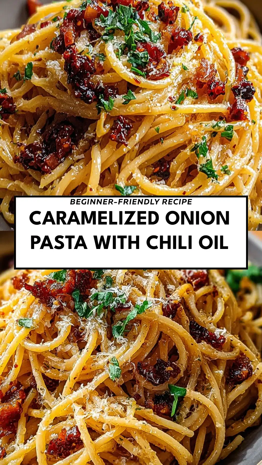 Caramelized Onion Pasta with Chili Oil