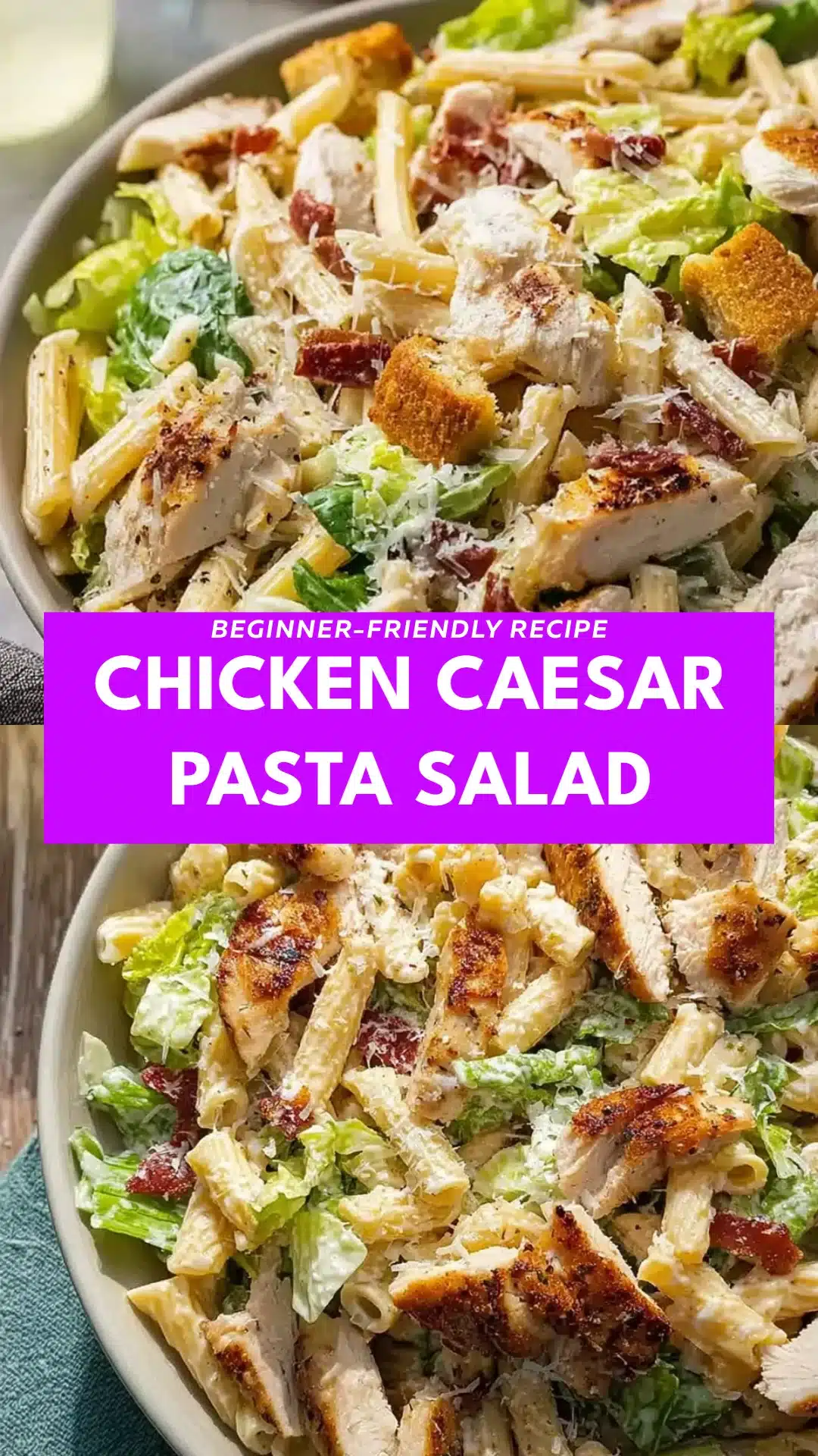 Chicken Caesar Pasta Salad