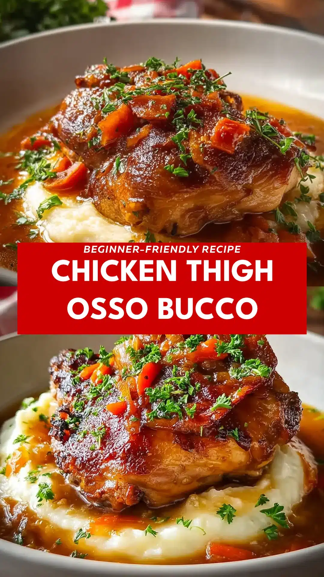 Chicken Thigh Osso Bucco