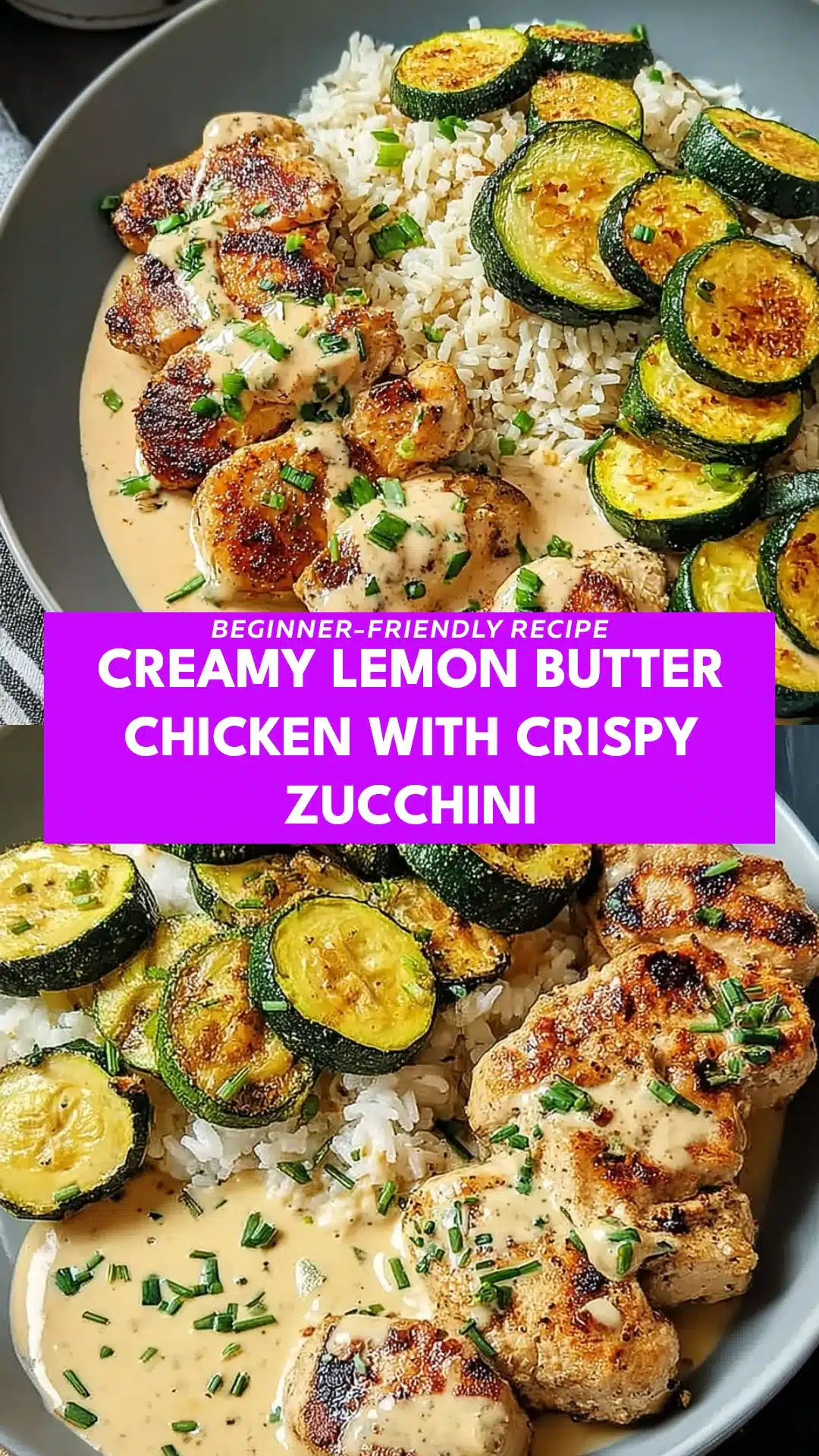 Creamy Lemon Butter Chicken with Crispy Zucchini