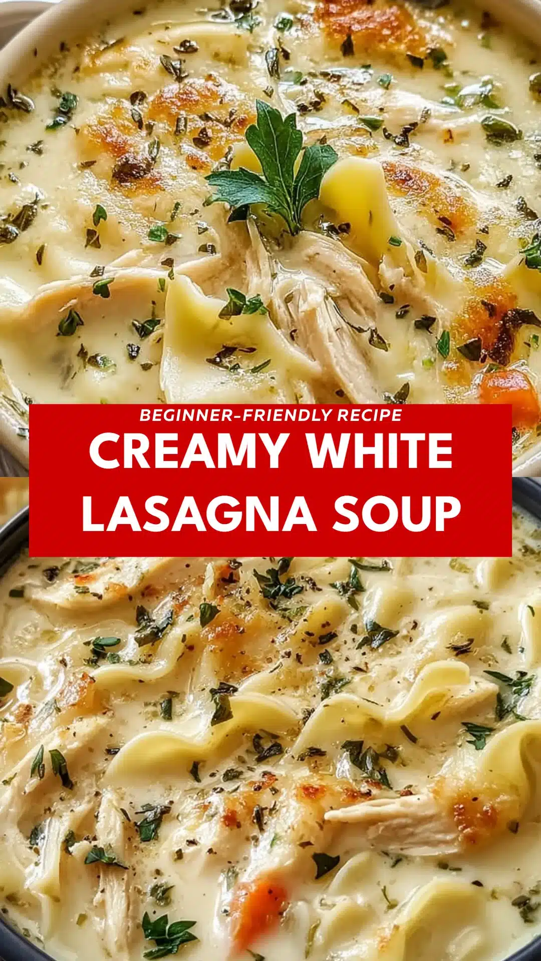 Creamy White Lasagna Soup