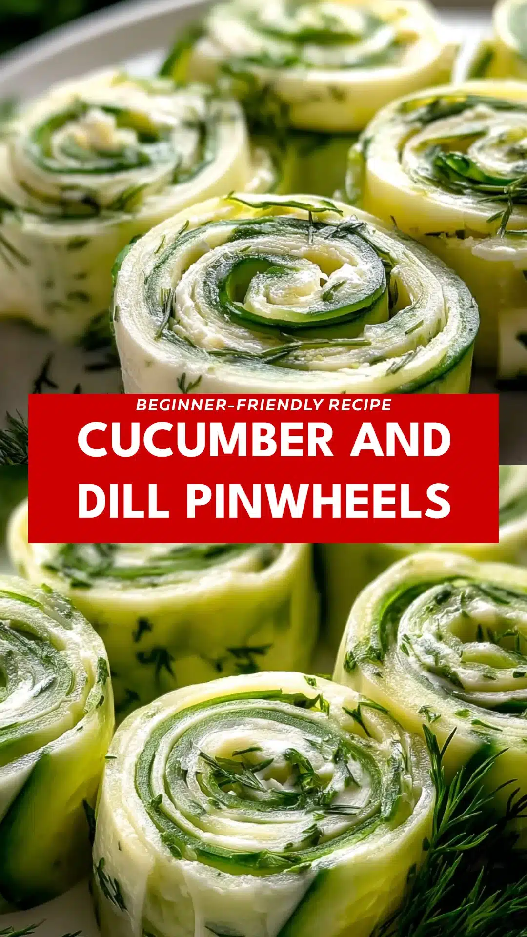 Cucumber and Dill Pinwheels