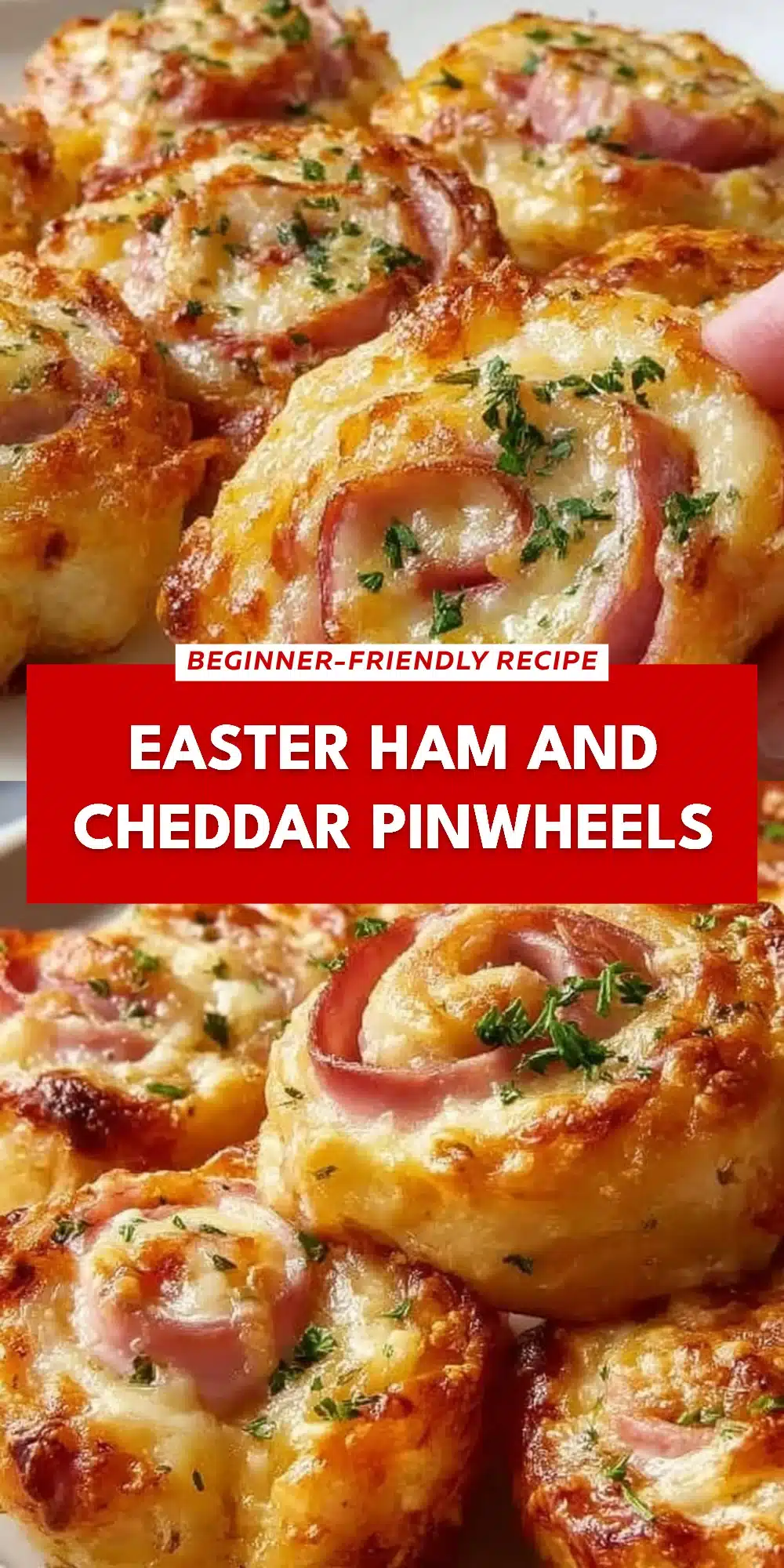 Easter Ham and Cheddar Pinwheels