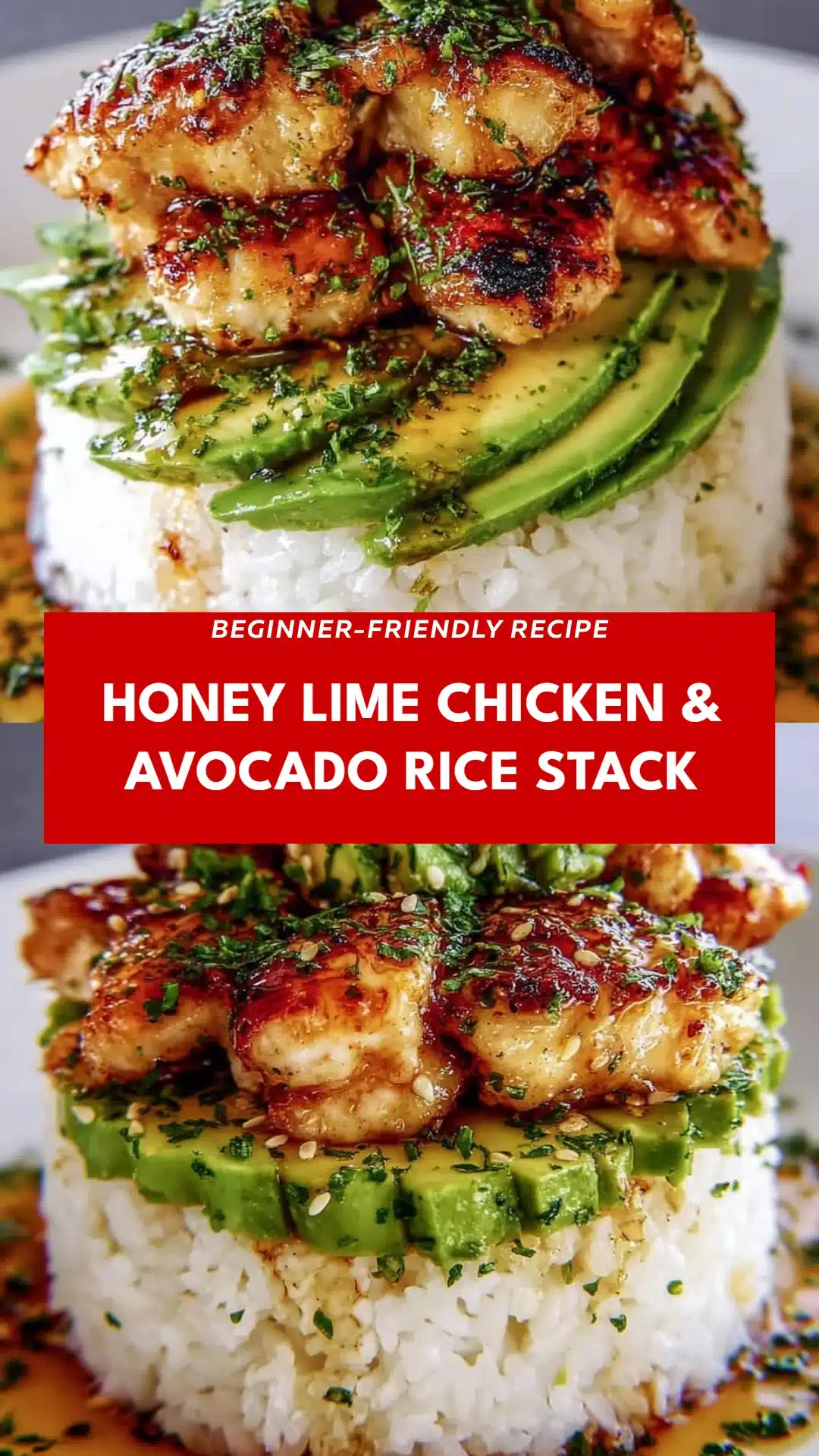 Honey Lime Chicken & Avocado Rice Stack