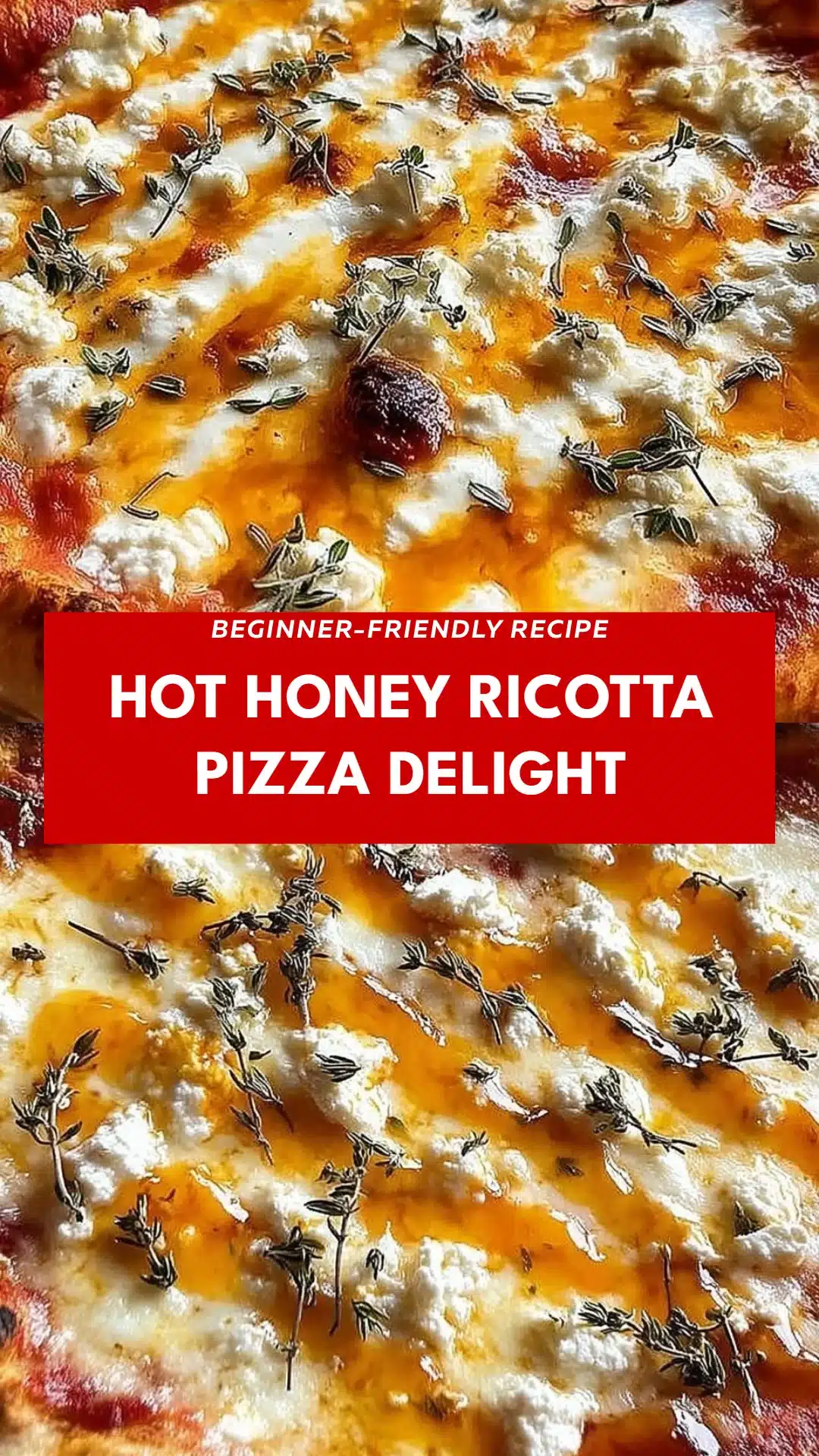 Hot Honey Ricotta Pizza Delight