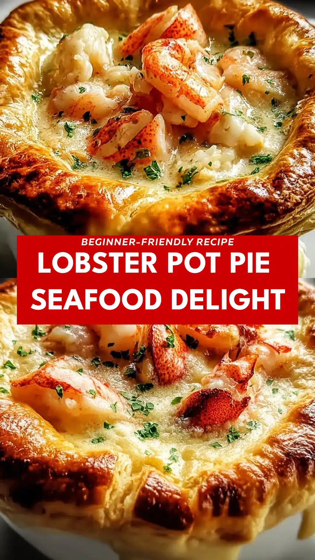 Lobster Pot Pie  Seafood Delight