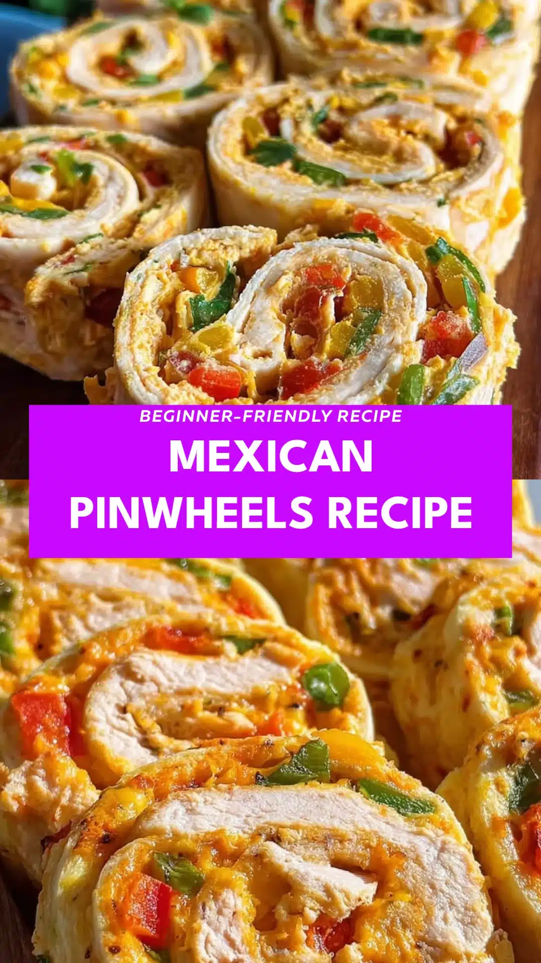 Mexican Pinwheels Recipe