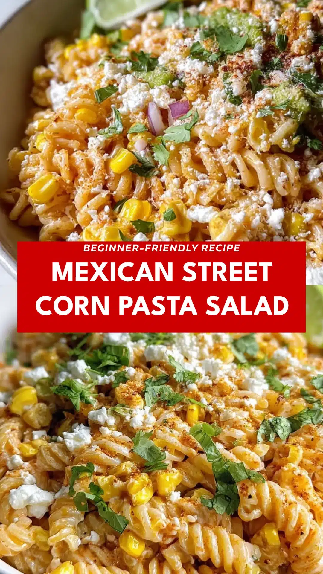 Mexican Street Corn Pasta Salad
