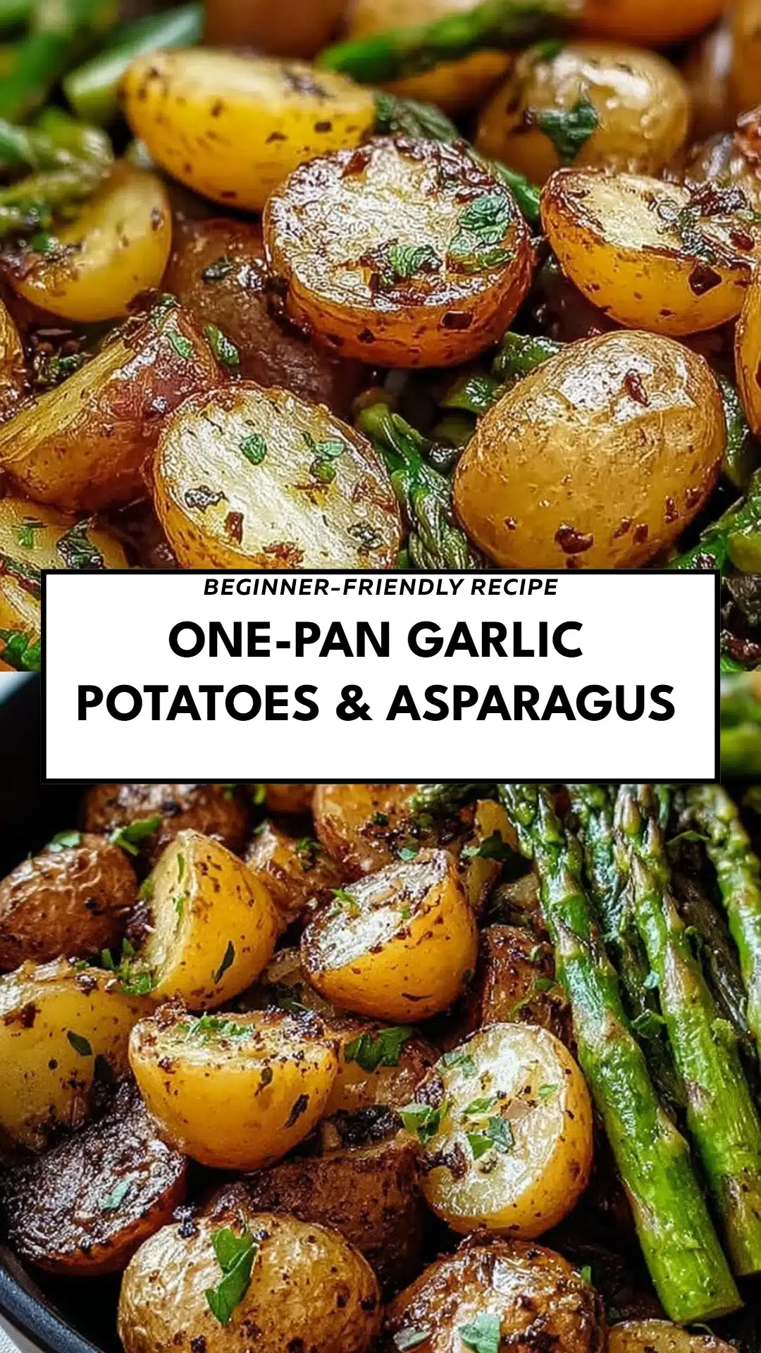 One-Pan Garlic Potatoes & Asparagus