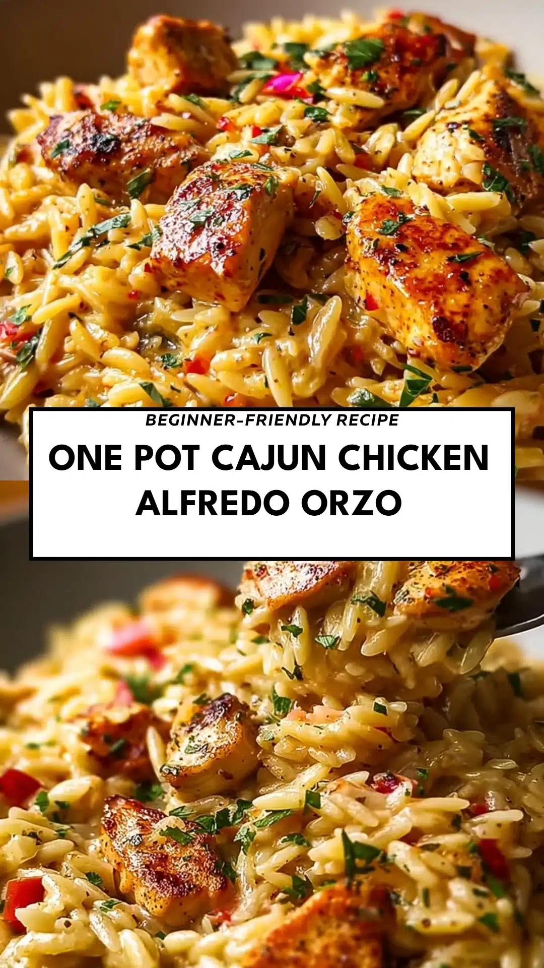 One Pot Cajun Chicken Alfredo Orzo