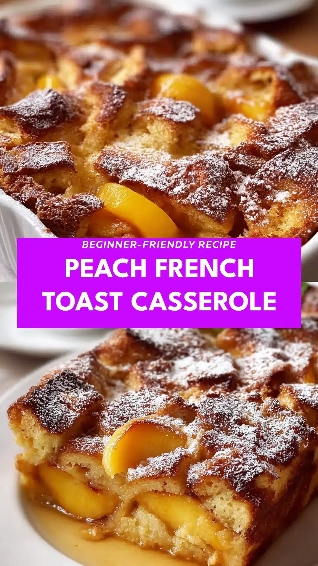 Peach French Toast Casserole