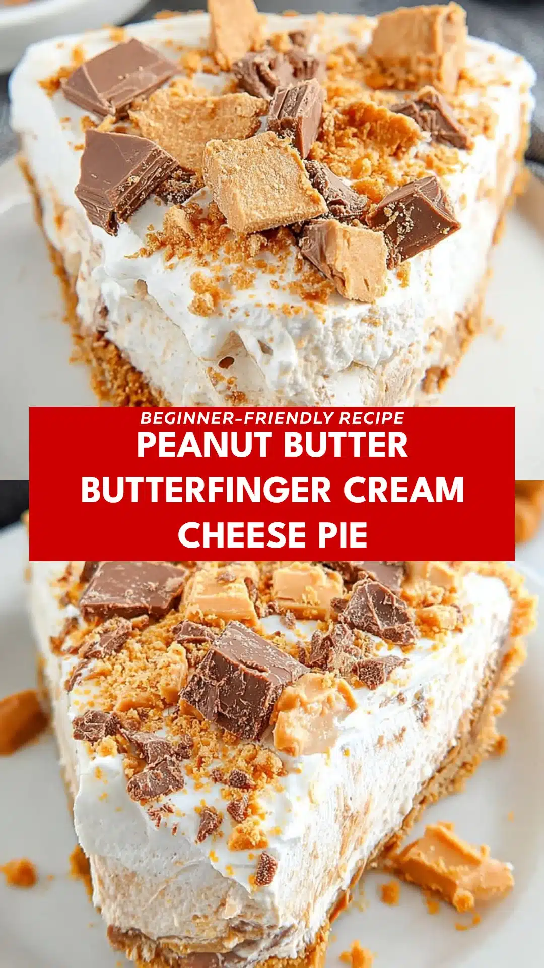 Peanut Butter Butterfinger Cream Cheese Pie