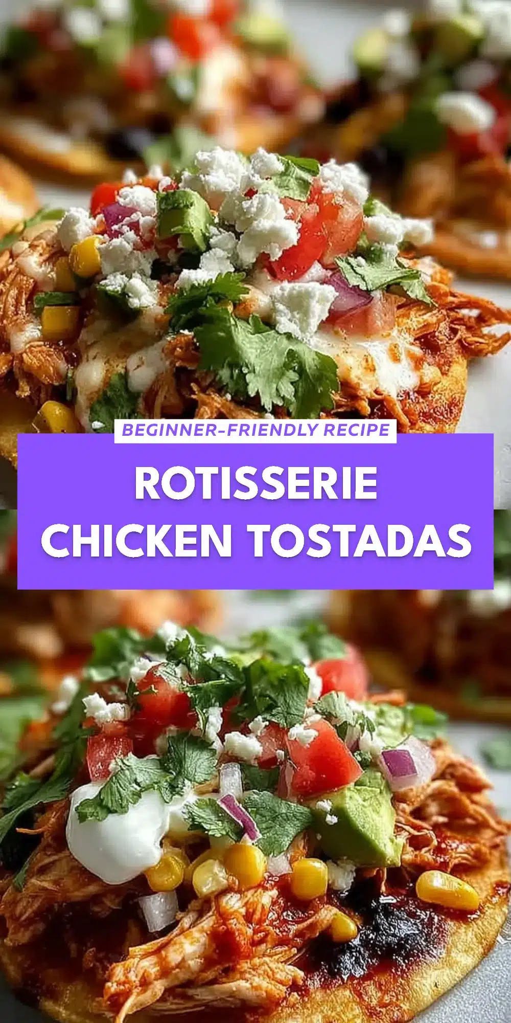 Rotisserie Chicken Tostadas
