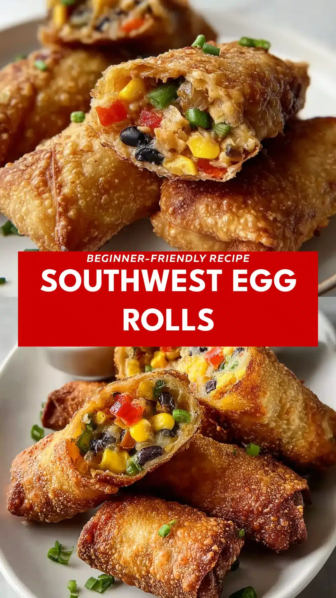 Southwest Egg Rolls