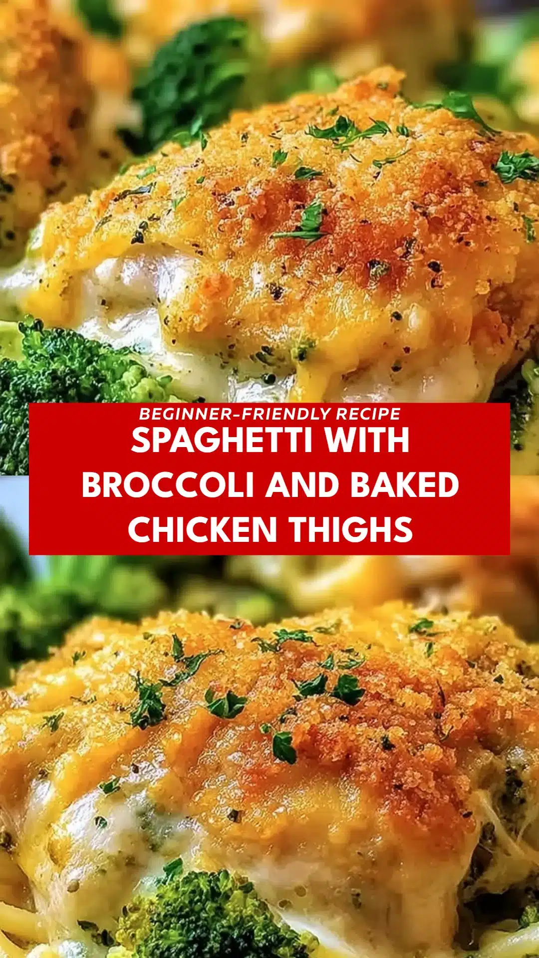 Spaghetti with Broccoli and Baked Chicken Thighs
