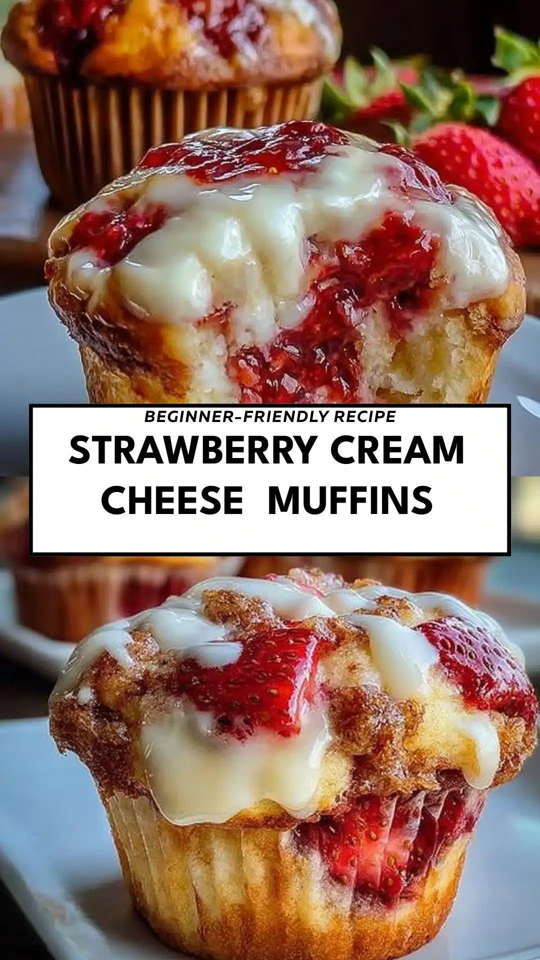 Strawberry Cream Cheese  Muffins