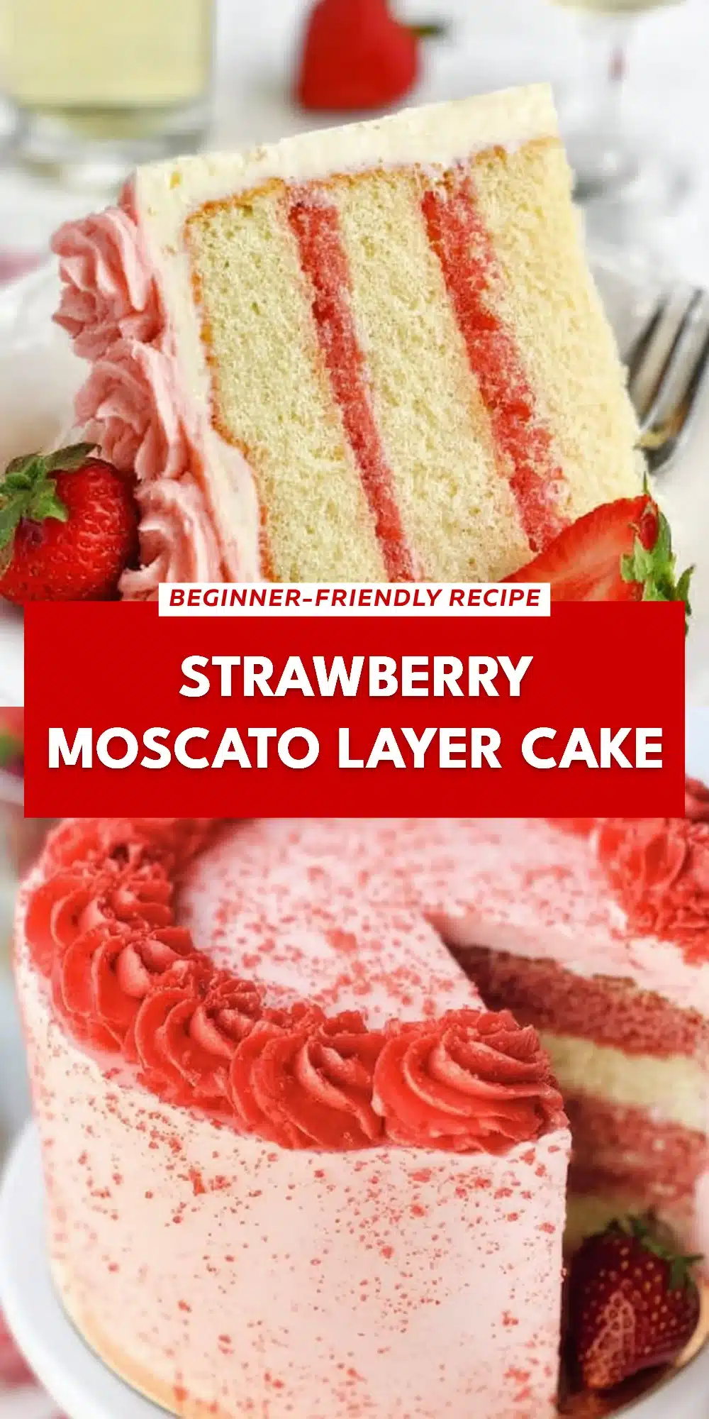 Strawberry Moscato Layer Cake