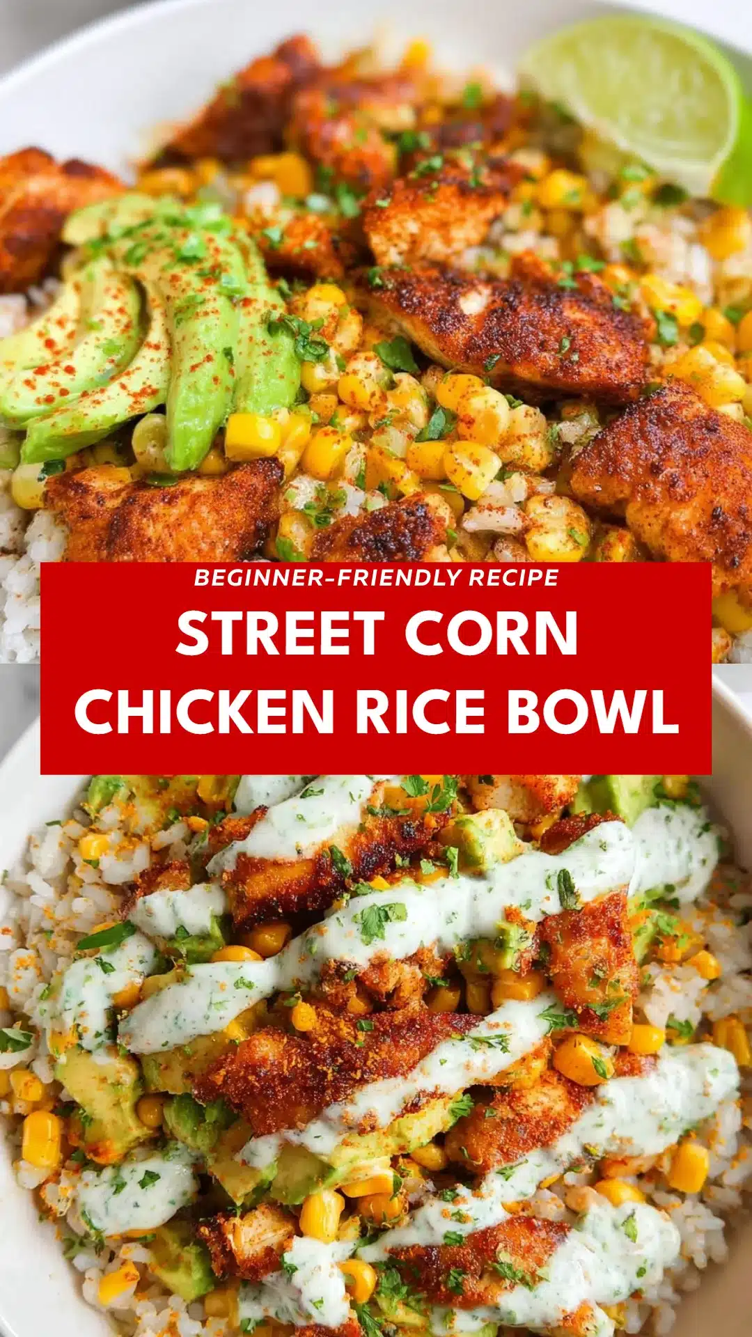 Street Corn Chicken Rice Bowl