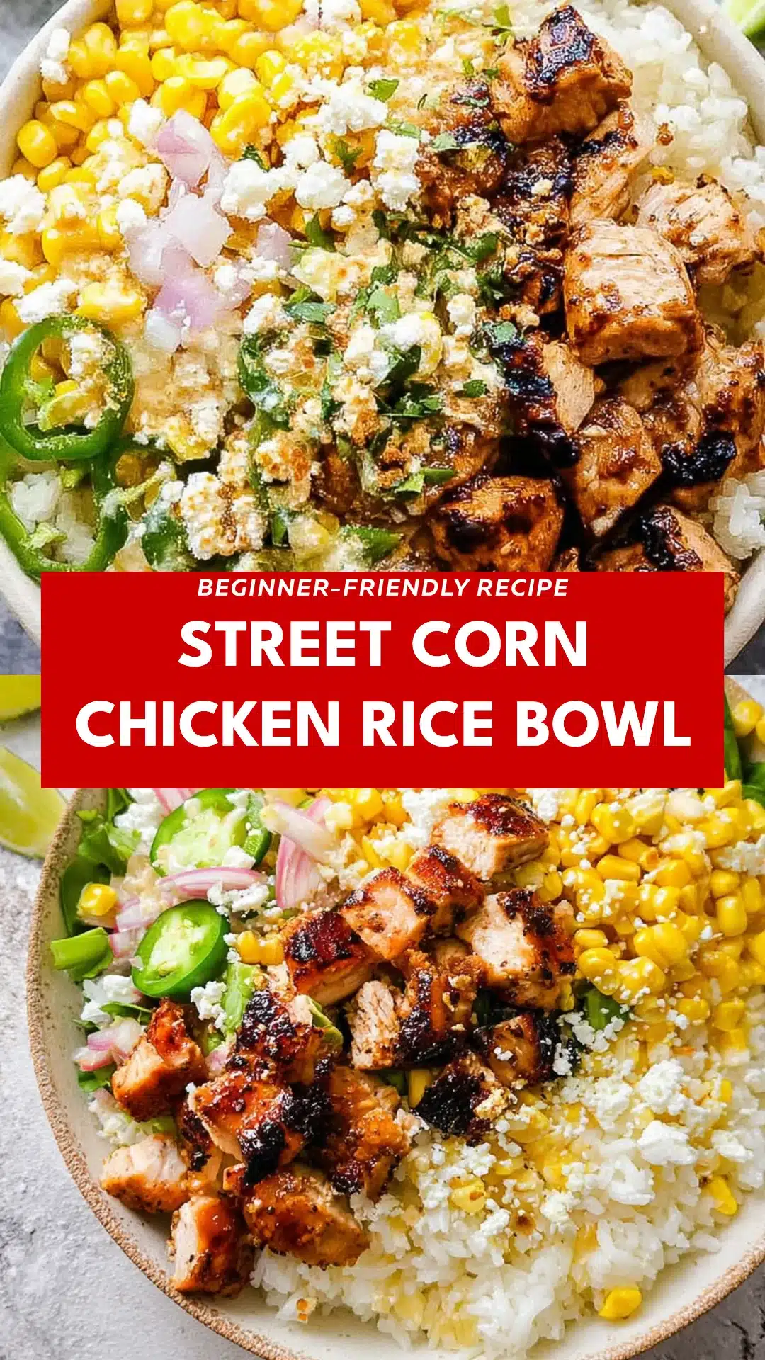 Street Corn Chicken Rice Bowl