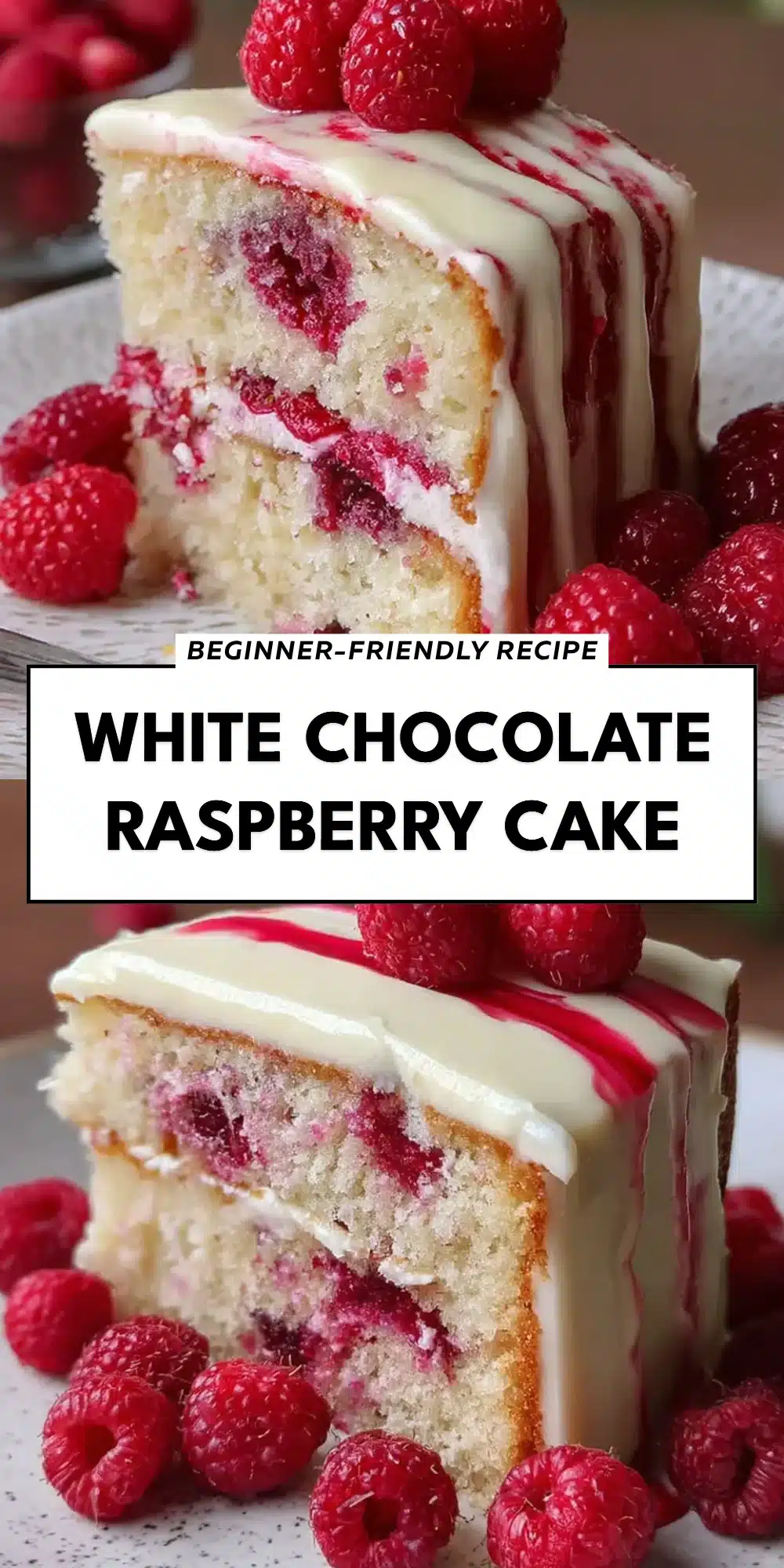 White Chocolate Raspberry Cake