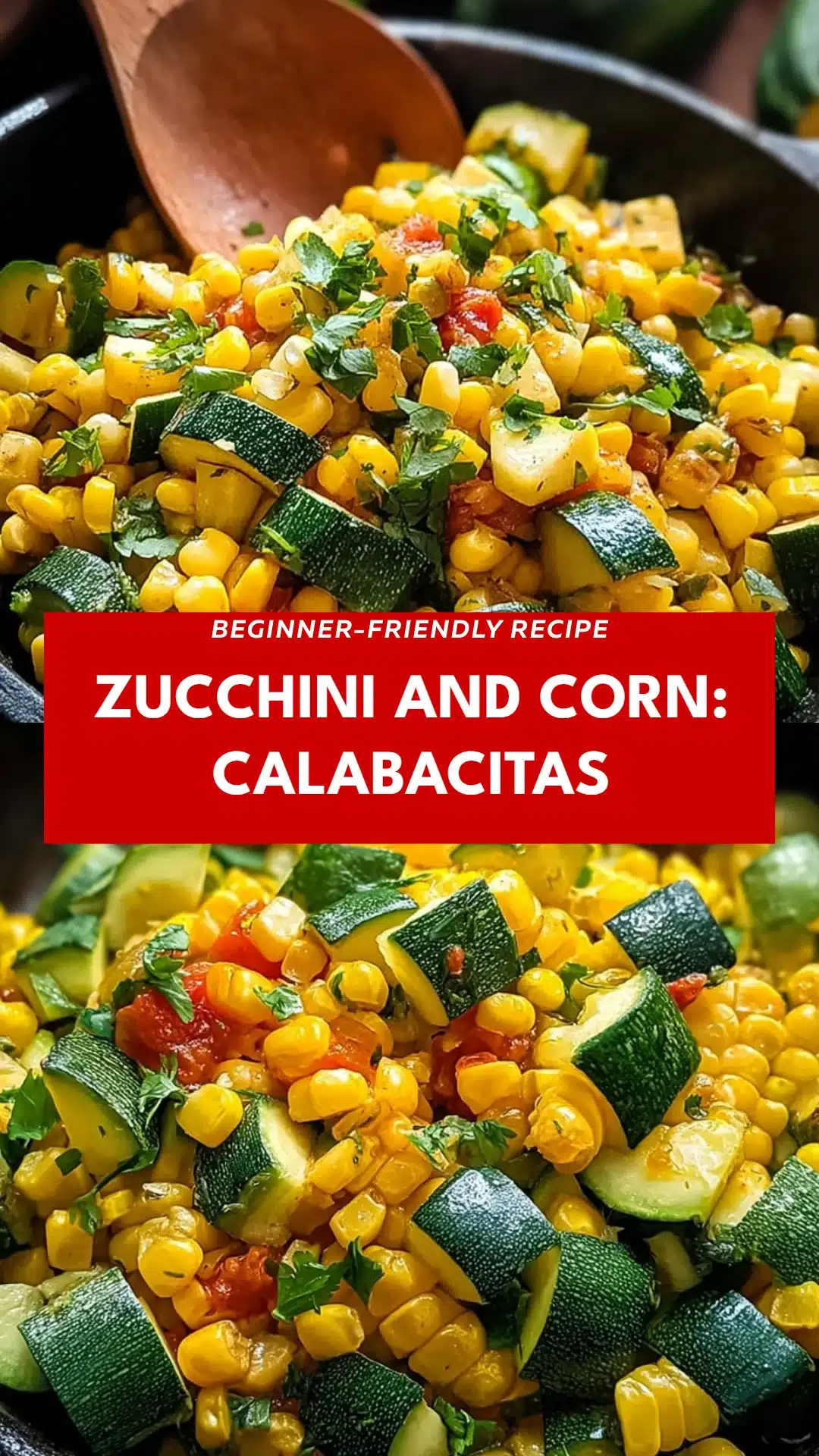 Zucchini and Corn: Calabacitas