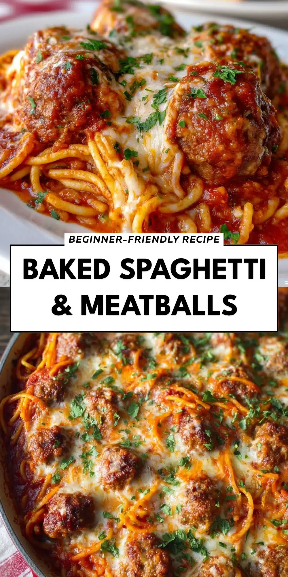 Baked Spaghetti & Meatballs