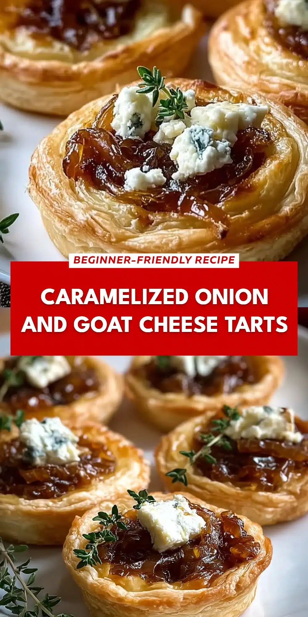 Caramelized Onion and Goat Cheese Tarts