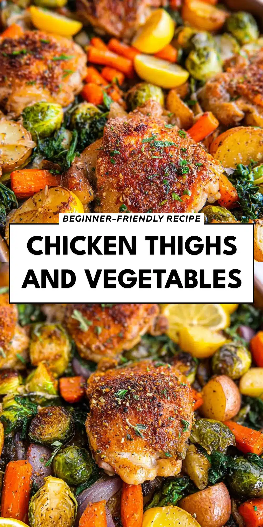 Chicken Thighs and Vegetables