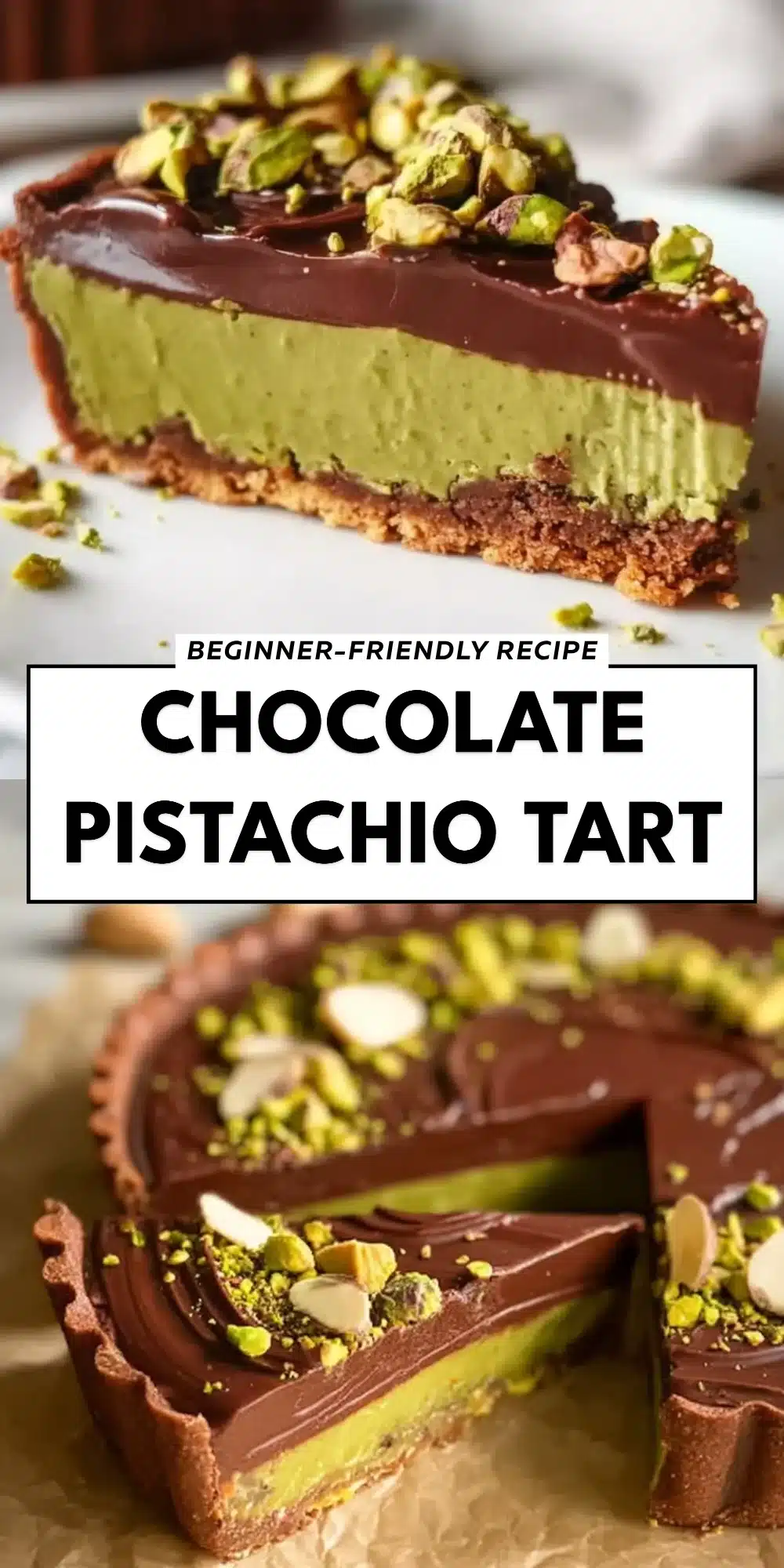 Chocolate Pistachio Tart