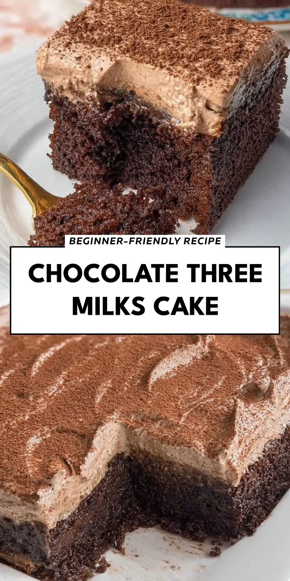 Chocolate Three Milks Cake