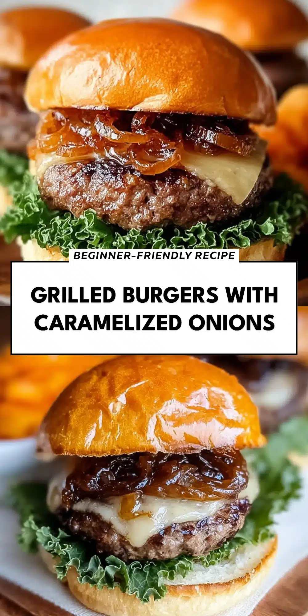 Grilled Burgers with Caramelized Onions