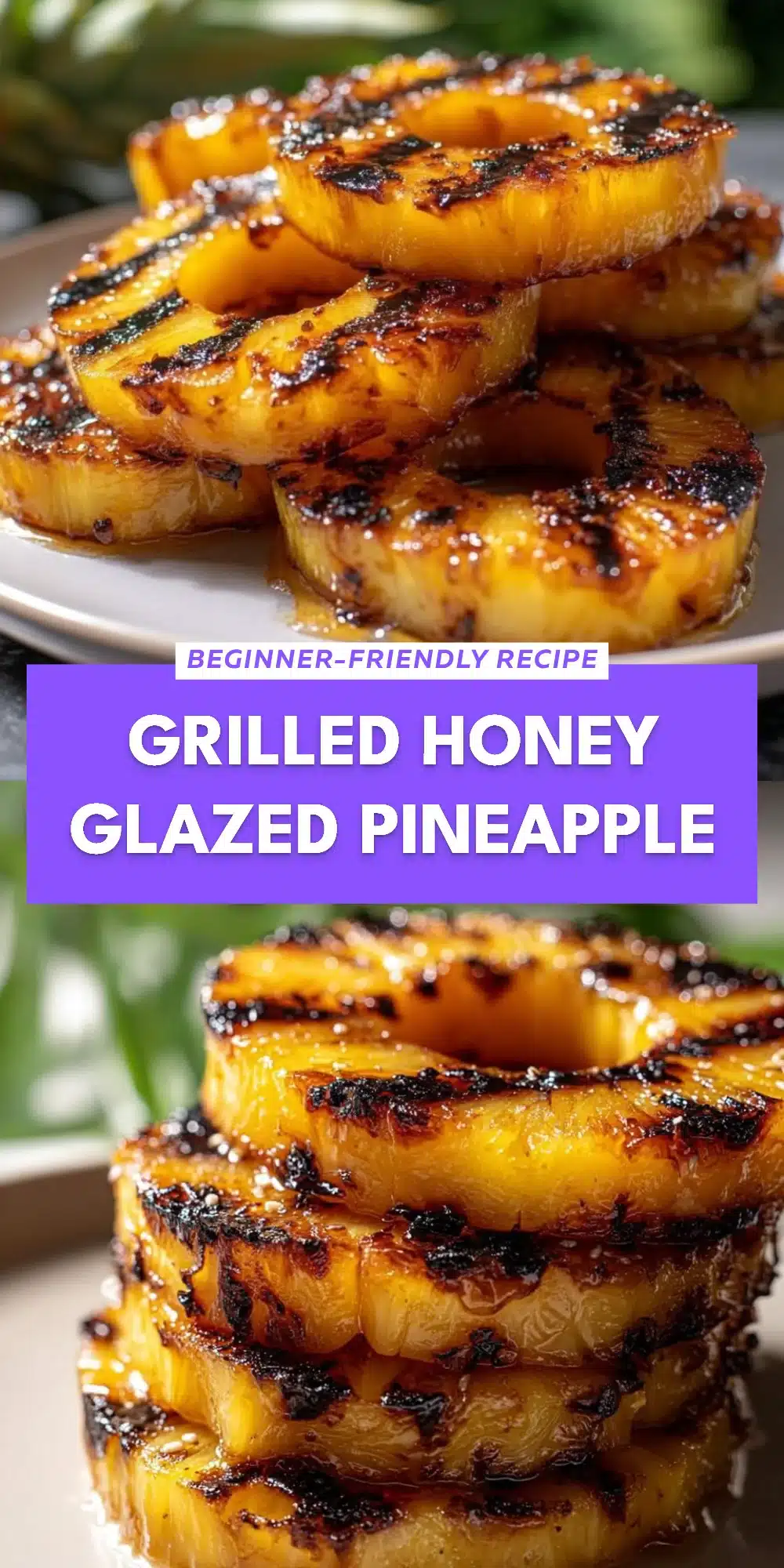 Grilled Honey Glazed Pineapple