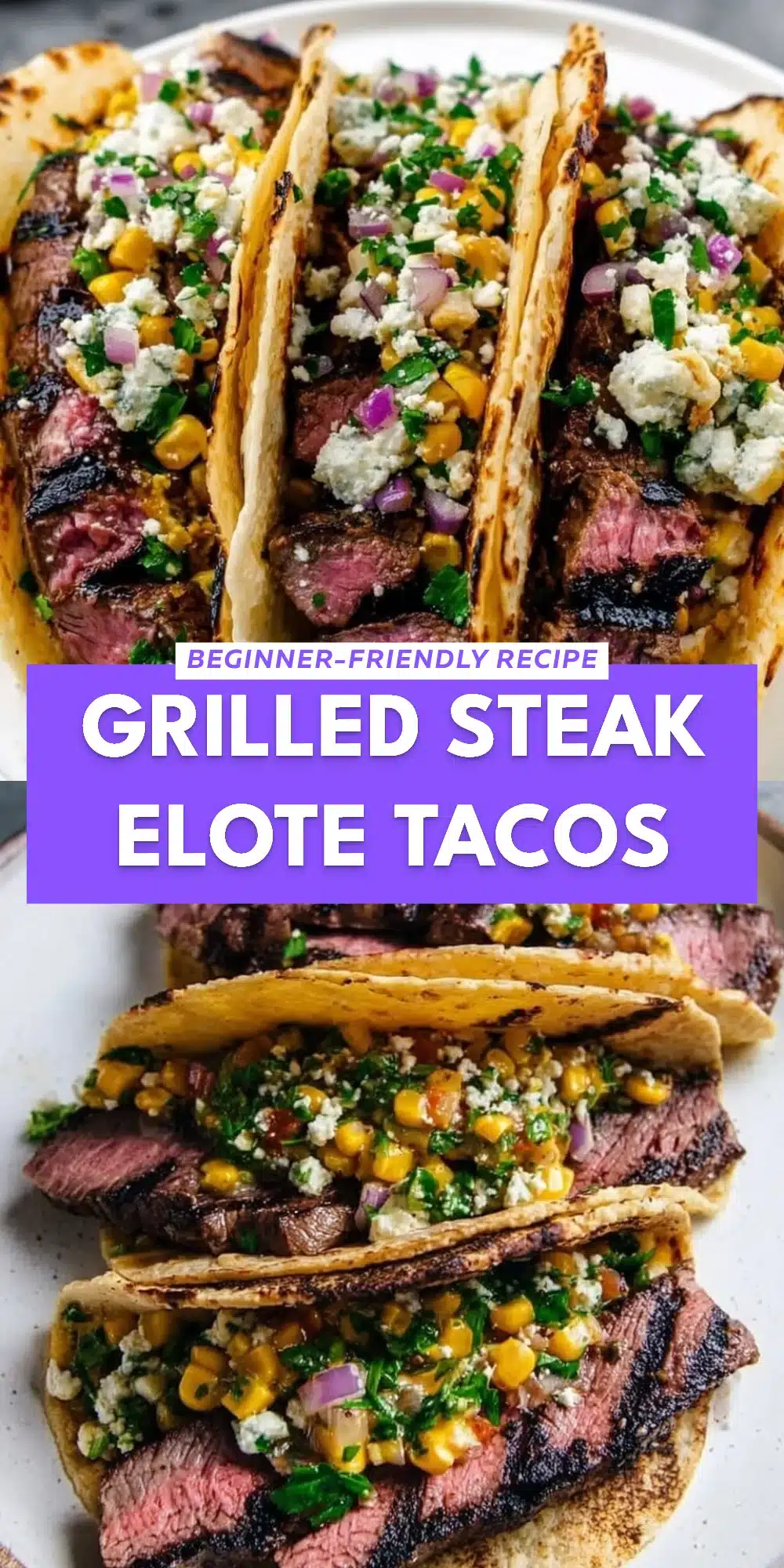 Grilled Steak Elote Tacos