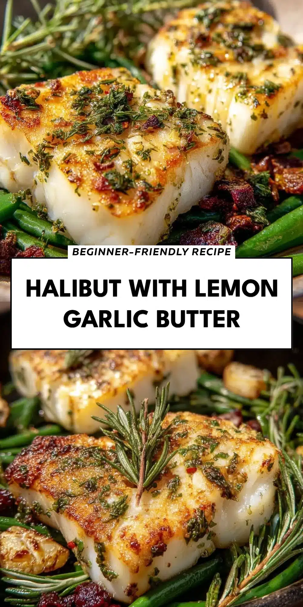 Halibut with Lemon Garlic Butter