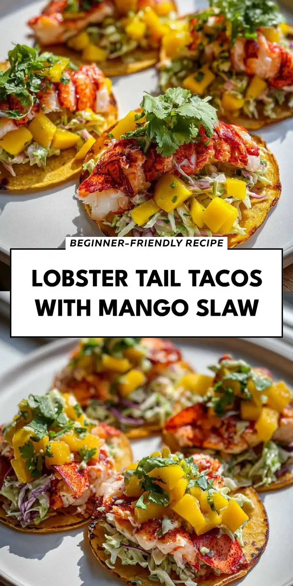 Lobster Tail Tacos with Mango Slaw