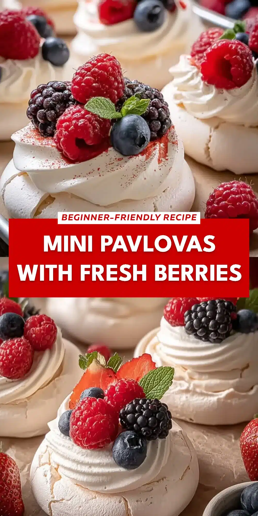 Mini Pavlovas with Fresh Berries