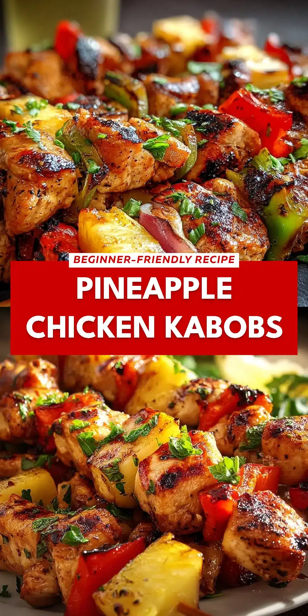 Pineapple Chicken Kabobs