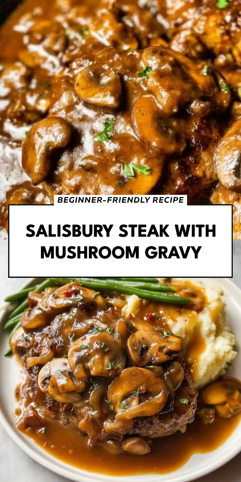 Salisbury Steak with Mushroom Gravy