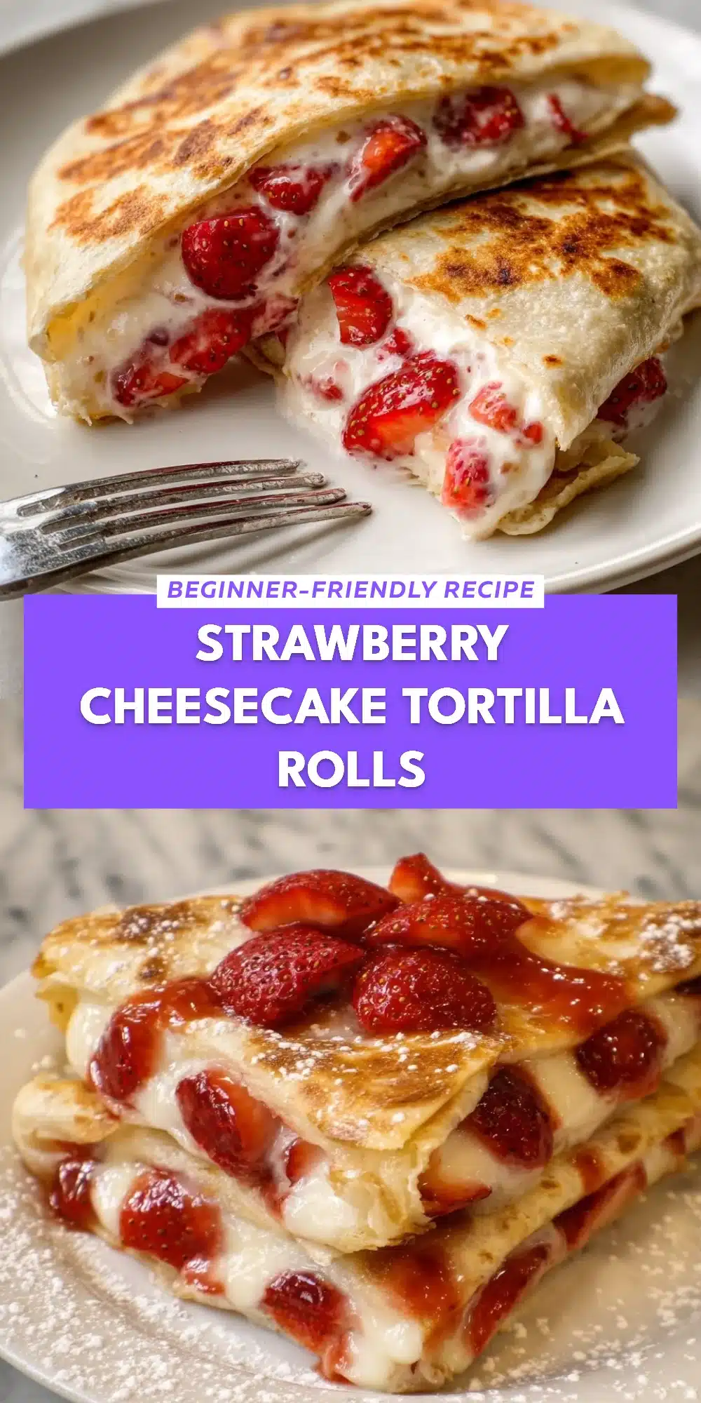 Strawberry Cheesecake Tortilla Rolls