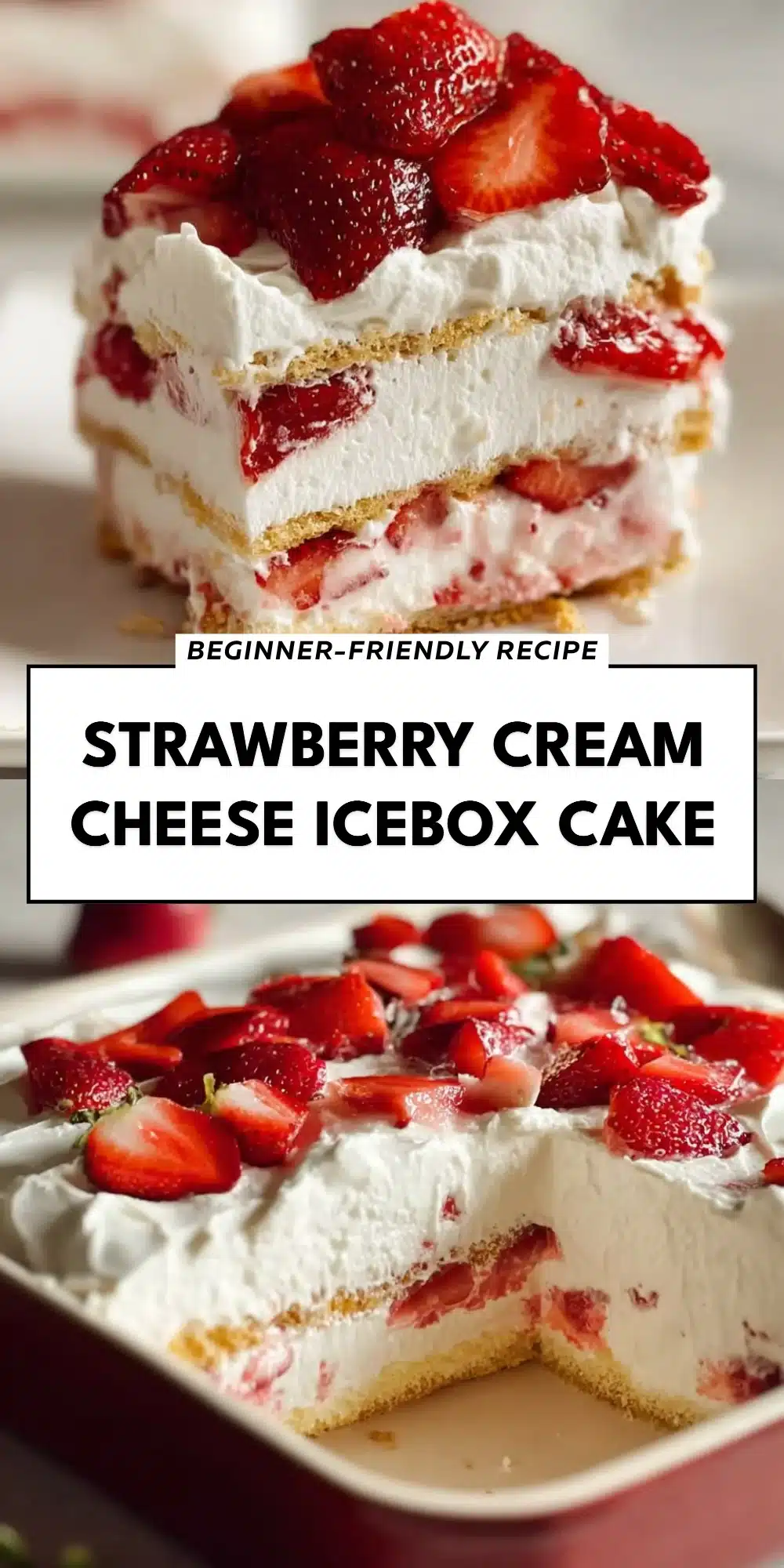Strawberry Cream Cheese Icebox Cake