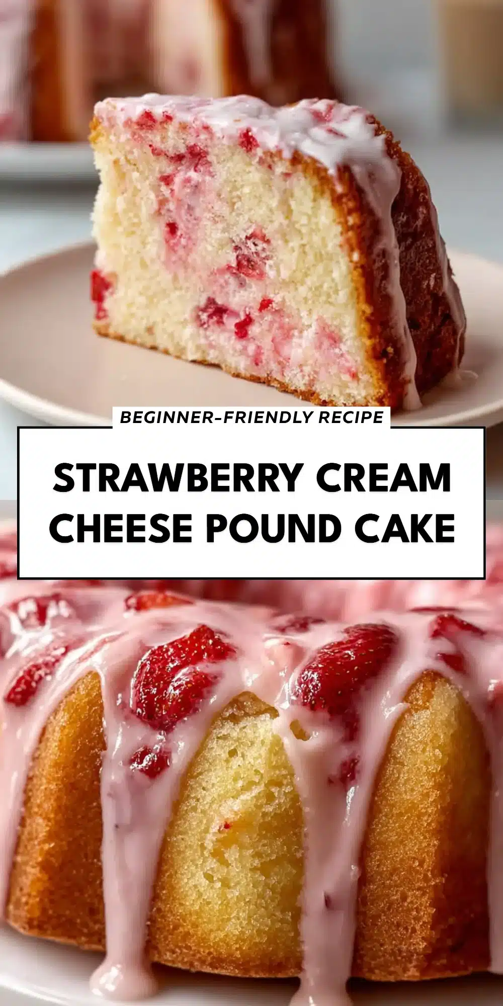 Strawberry Cream Cheese Pound Cake