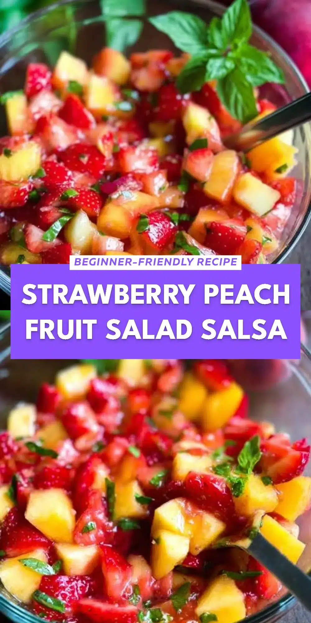 Strawberry Peach Fruit Salad Salsa