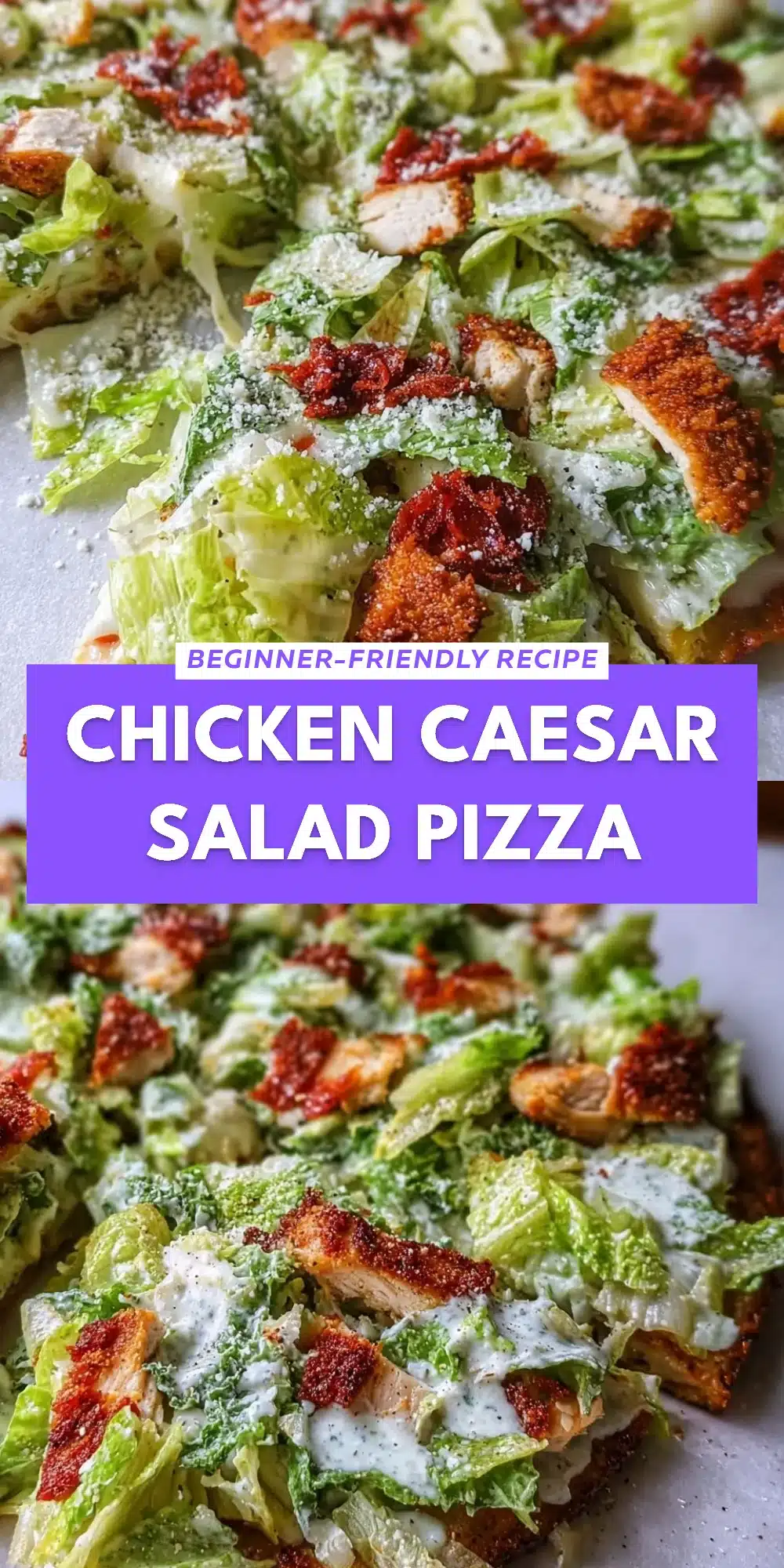 Chicken Caesar Salad Pizza