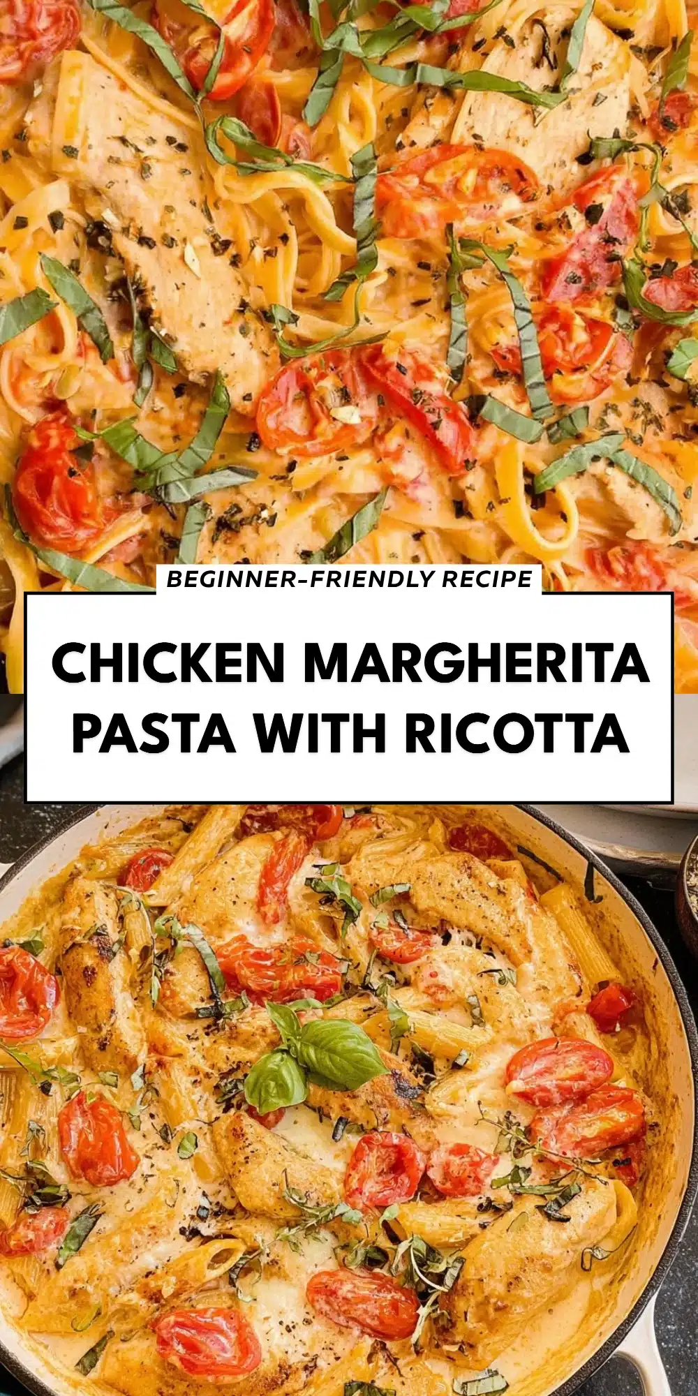 Chicken Margherita Pasta With Ricotta